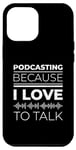 iPhone 14 Plus Podcasting Because I Love To Talk Statement Case