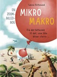 Mikro Makro - Børnebog - hardcover