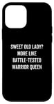 Coque pour iPhone 12 mini Une vieille dame drôle et douce ressemble plus à une reine guerrière testée au combat