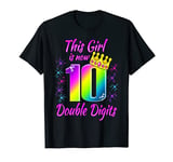 This girl is now 10 Double Digits rainbow,10 Years Old Crown T-Shirt