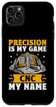 Coque pour iPhone 11 Pro Max La précision est mon jeu CNC est mon nom Machine Machinist