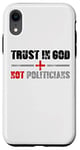 Coque pour iPhone XR Faites confiance à Dieu et non aux politiciens