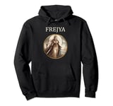 Freyja Norse Goddess of Love, Beauty and War Pullover Hoodie