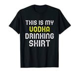 This Is My Vodka Drinking Cool Lover Gift T-Shirt
