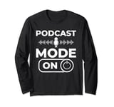 Podcast Mode On Sound Wave Microphone Long Sleeve T-Shirt