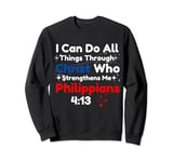 I Can Do All Things Through Christ Stars Sky Art Religious Sweatshirt