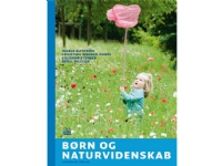Barn och vetenskap | Ingela Elfström, Christina Wehner-Godée, Lillemor Sterner, Bodil Nilsson | Språk: Danska