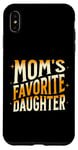 Coque pour iPhone XS Max La fille préférée des mamans, hommes, femmes et enfants, fête des mères amusante