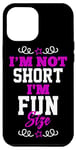 Coque pour iPhone 15 Plus Je ne suis pas petit, je suis de taille amusante - drôle