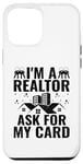 Coque pour iPhone 14 Plus I'm A Realtor Ask For My Card Agent immobilier House Broker
