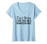 Womens Don't Worry I Did This On A Mannequin Once Nursing Nurse Day V-Neck T-Shirt