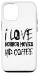 Coque pour iPhone 15 Amateur de films d'horreur - J'adore les films d'horreur et le café