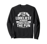 One Is The Loneliest Number Upside Down Pineapple Swinger Sweatshirt