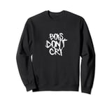 Boys Don't Cry T-Shirt Men Cry Not Hoodie Boys Howl Sweatshirt