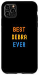 Coque pour iPhone 11 Pro Max Debra la plus drôle de tous les temps