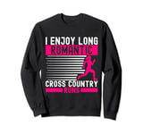 Cross Country Running XC running Trail Running Sweatshirt