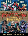 Harley Quinn and the Birds of Prey: The Hunt for Harley - Tegneserier fra Outland