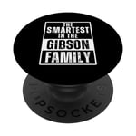 Smartest in the Gibson Family Name PopSockets Swappable PopGrip