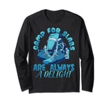Camp for slabs are always a delight Rock Climbing Bouldering Long Sleeve T-Shirt