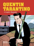 Michele Botton - Quentin Tarantino: A Graphic Biography Bok