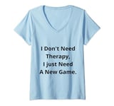 Womens Gamer's Therapy: Level Up with a New Game V-Neck T-Shirt