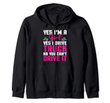 Yes I Drive Truck American Commercial Truck Driver Zip Hoodie