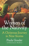 Paula Gooder - Women of the Nativity An Advent and Christmas Journey in Nine Stories Bok