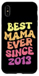 Coque pour iPhone XS Max Best Mama Ever Since 2013 Fête des Mères Fils Fille Anniversaire