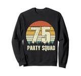 Legend 75th Birthday Party Crew Squad Group 75 Years His/Her Sweatshirt