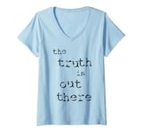 Womens The Truth is Out There [1] V-Neck T-Shirt
