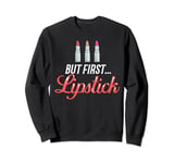 Lipstick Red Beauty Cosmetic Lip Make Up Sweatshirt