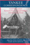 University of Virginia Press Nina Silber (Edited by) Yankee Correspondence: Civil War Letters Between New England Soldiers and the Home Front (Nation Divided: Studies in History)