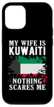 Coque pour iPhone 13 Drapeau du Koweït « My Wife Is Kuwaiti Nothing Scares Me »