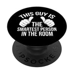 This guy is the smartest person in the room PopSockets Swappable PopGrip