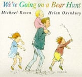 Michael Rosen - We're Going on a Bear Hunt Bok