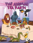Robyn Smythe - The Animal Tea Party Bok