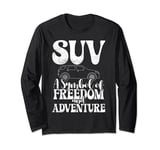 SUV a Symbol of Freedom and Adventure Big Car Long Sleeve T-Shirt