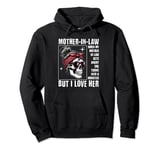 angry mother-in-law I Love her monster Pullover Hoodie