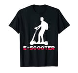 E-Skooter, Electric Scooter Fan - Trend Gift T-Shirt