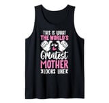 This Is What World’s Greatest Mother Looks Like Mother’s Day Tank Top