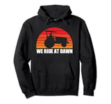 We Ride At Dawn Lawn Mower Farmer Dad Tractor Yard Work Pullover Hoodie