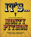Orange Hippo! - It's... The Little Guide to Monty Python Bok