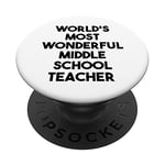 World's Most Wonderful Middle School Teacher PopSockets Swappable PopGrip