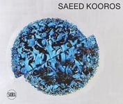 Hamid Keshmirshekan - Saeed Kouros Picturing Life Bok