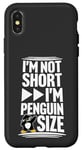 iPhone X/XS I'm Not Short I'm Penguin Size Dabbing Dab Dance Penguins Case