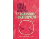 Gränslöst föräldraskap | Maria Ørskov Akselvoll | Språk: Danska