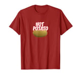 HOT POTATO T-Shirt