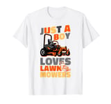 Lawn Mower Mowing Dad Father Landscaper Tractor Just A Boy T-Shirt