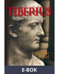 Tiberius: Kejsare mot sin vilja, E-bok