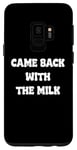 Coque pour Galaxy S9 Came Back With The milk Awesome Fathers Day Dad Tees and bag